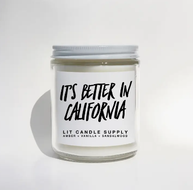 It's Better In California Candle